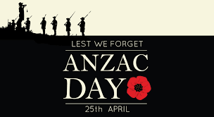 Anzac Day Public Holiday – Tuesday 25th April